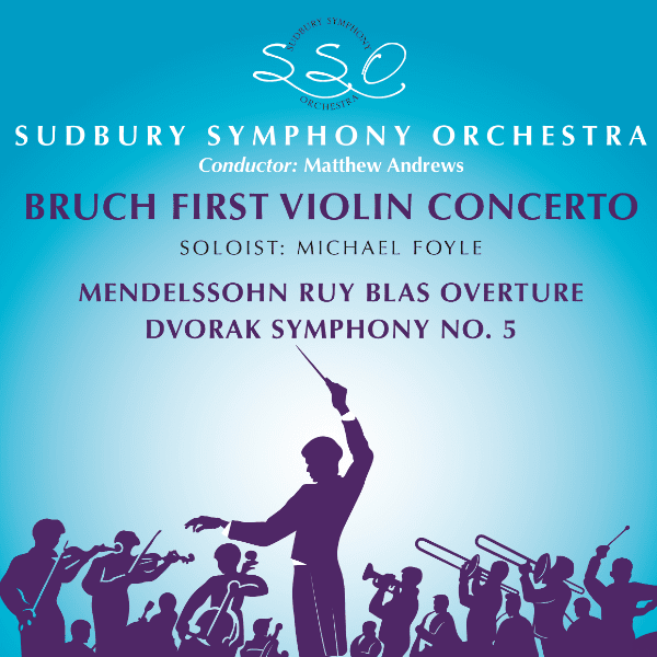 Sudbury Symphony Orchestra Bruch Violin Concerto and more